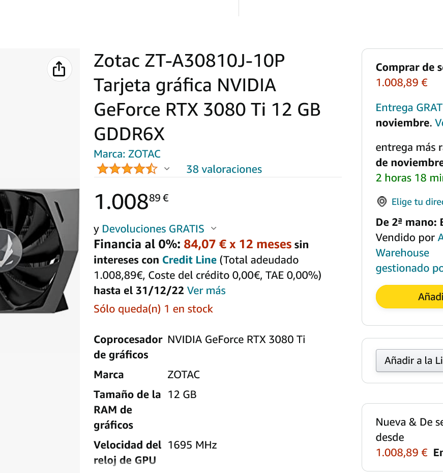 Haga clic en la imagen para ver una versión más grande

Nombre:	Screenshot 2022-11-20 at 21-43-50 Zotac ZT-A30810J-10P Tarjeta gráfica NVIDIA GeForce RTX 3080 Ti 12 GB GDDR6X Zotac Amazon.es Informática.png
Visitas:	193
Size:	162,5 KB
ID:	228022